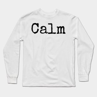 Stay Calm and Carry On Long Sleeve T-Shirt